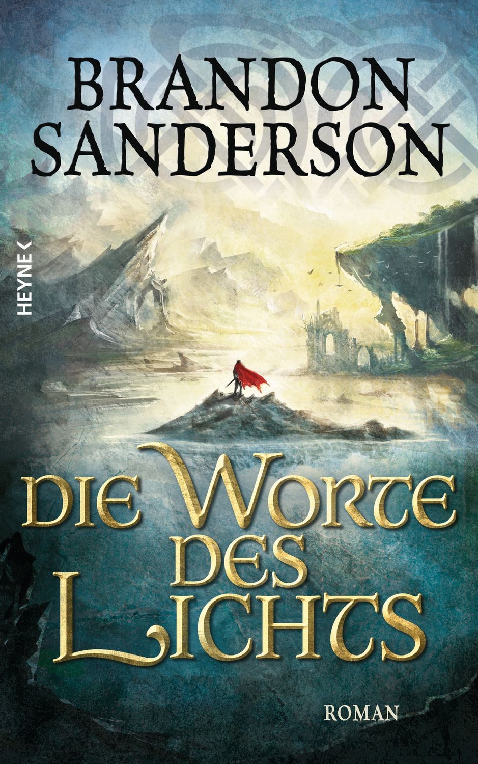 Die Worte des Lichts / Brandon Sanderson, Roman
