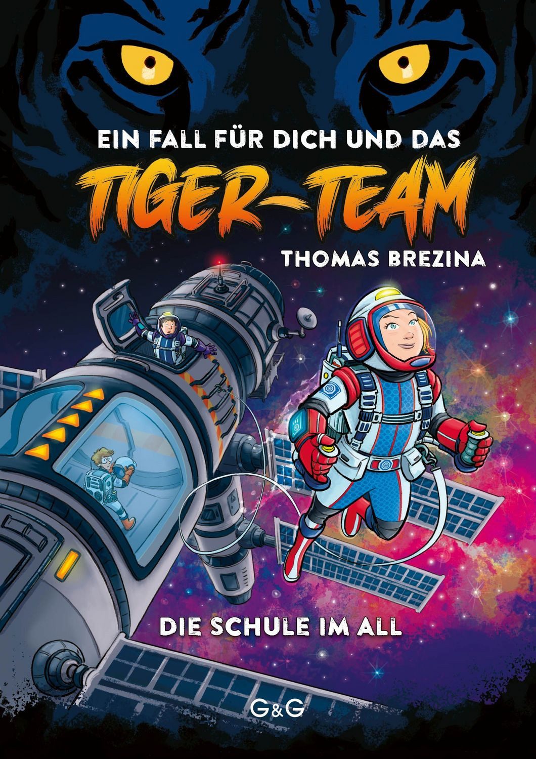 Tiger-Team – Die Schule im All / Thomas Brezina