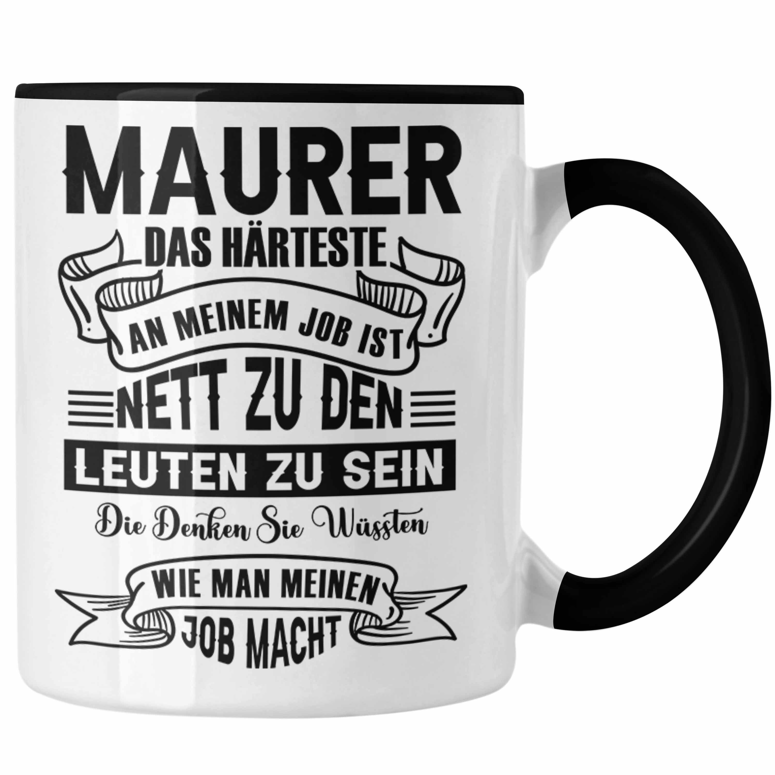 Trendation Tasse Lustige Tasse für Maurer Geschenk Spruch Geschenkidee