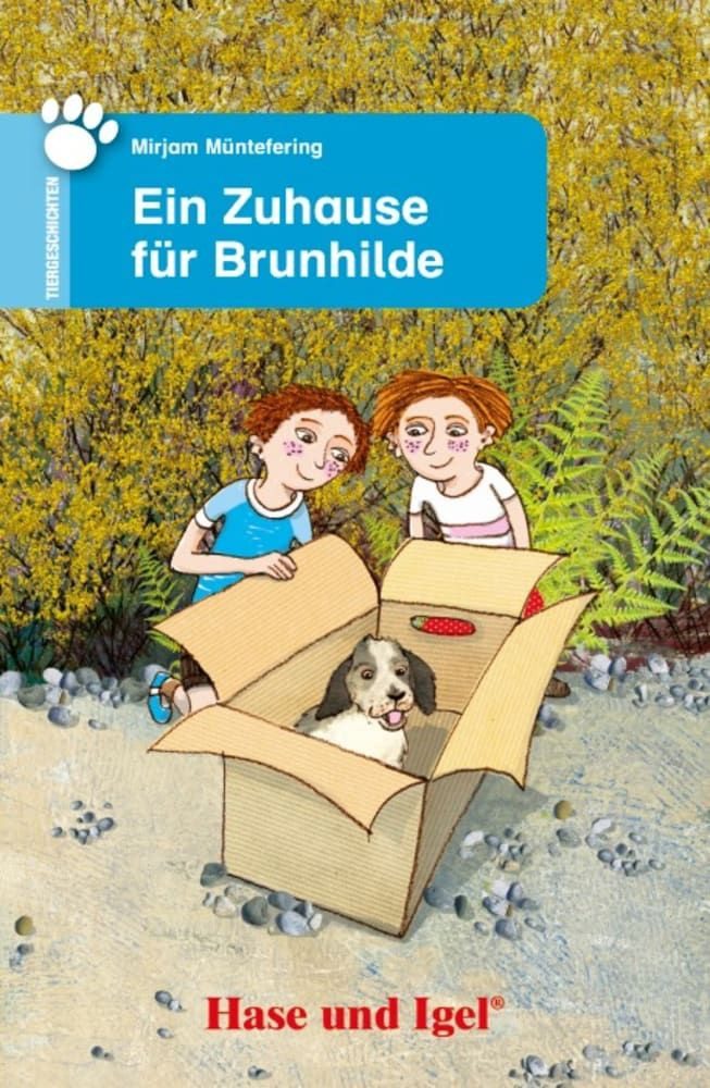 Ein Zuhause für Brunhilde / Mirjam Müntefering, Schulausgabe