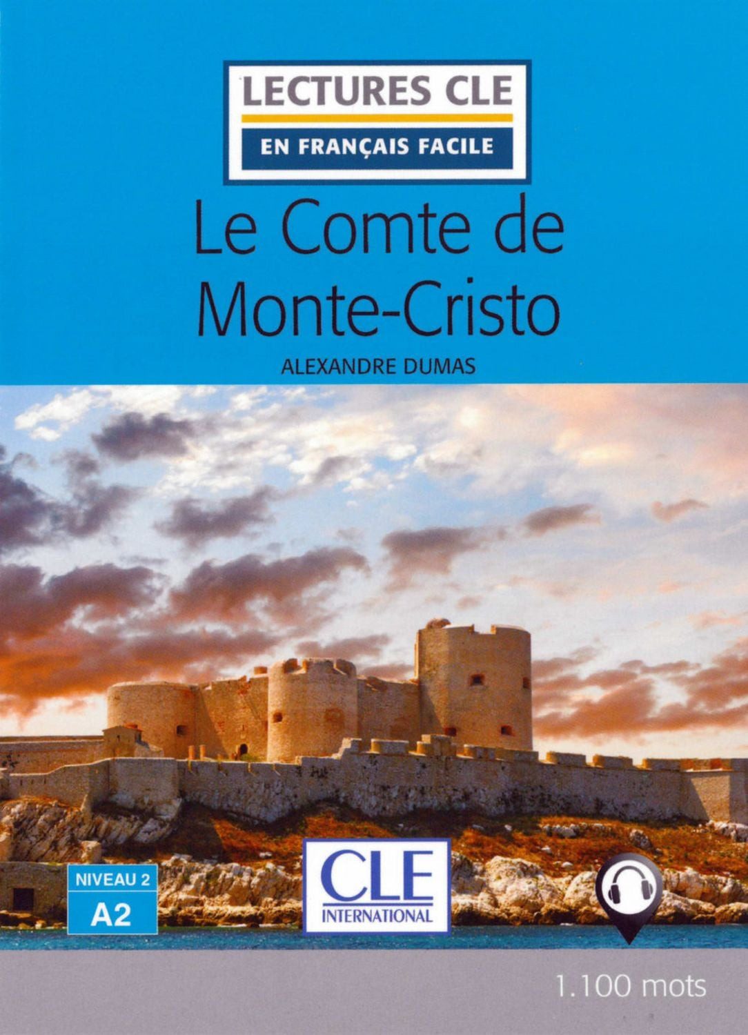 Le Comte de Monte-Cristo (A2/B1) / Alexandre Dumas