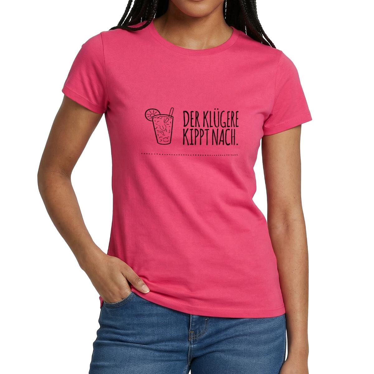 T-Shirt Der Klügere Kippt Nach Trinkspruch Frauen T-Shirt