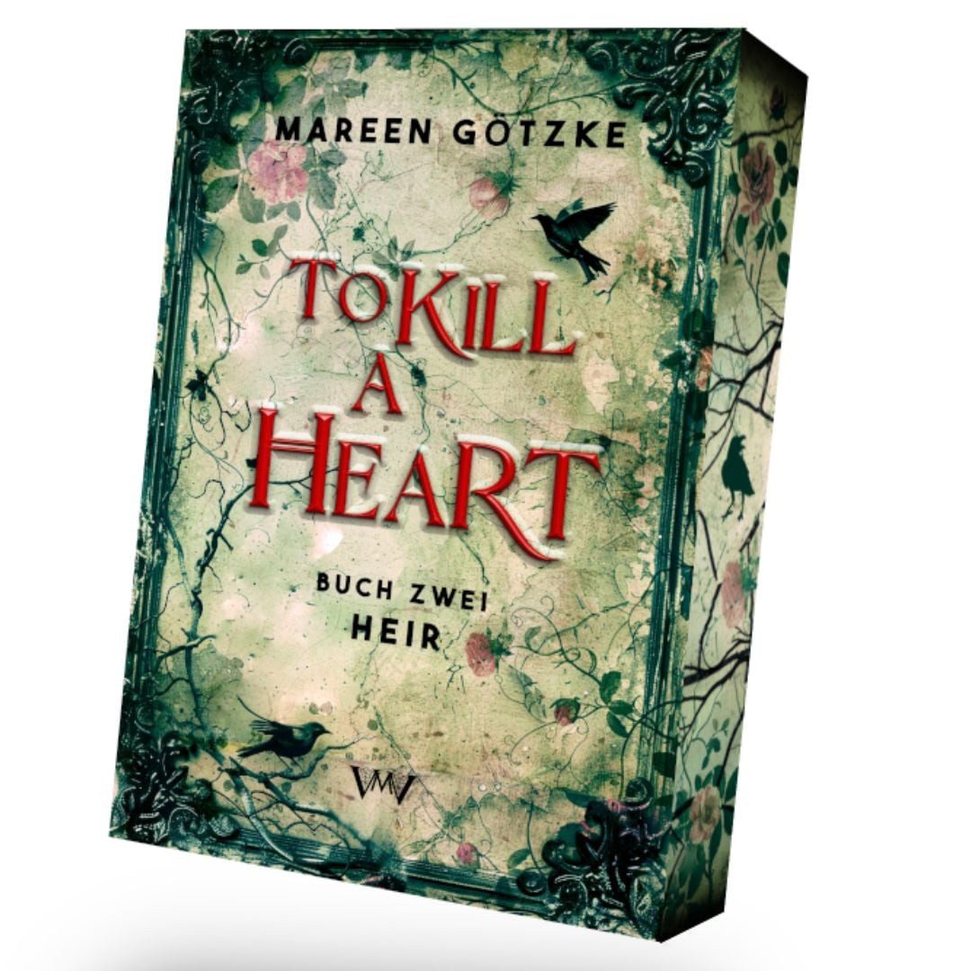 Jugendbuch To Kill a Heart - Heir Mareen Götzke