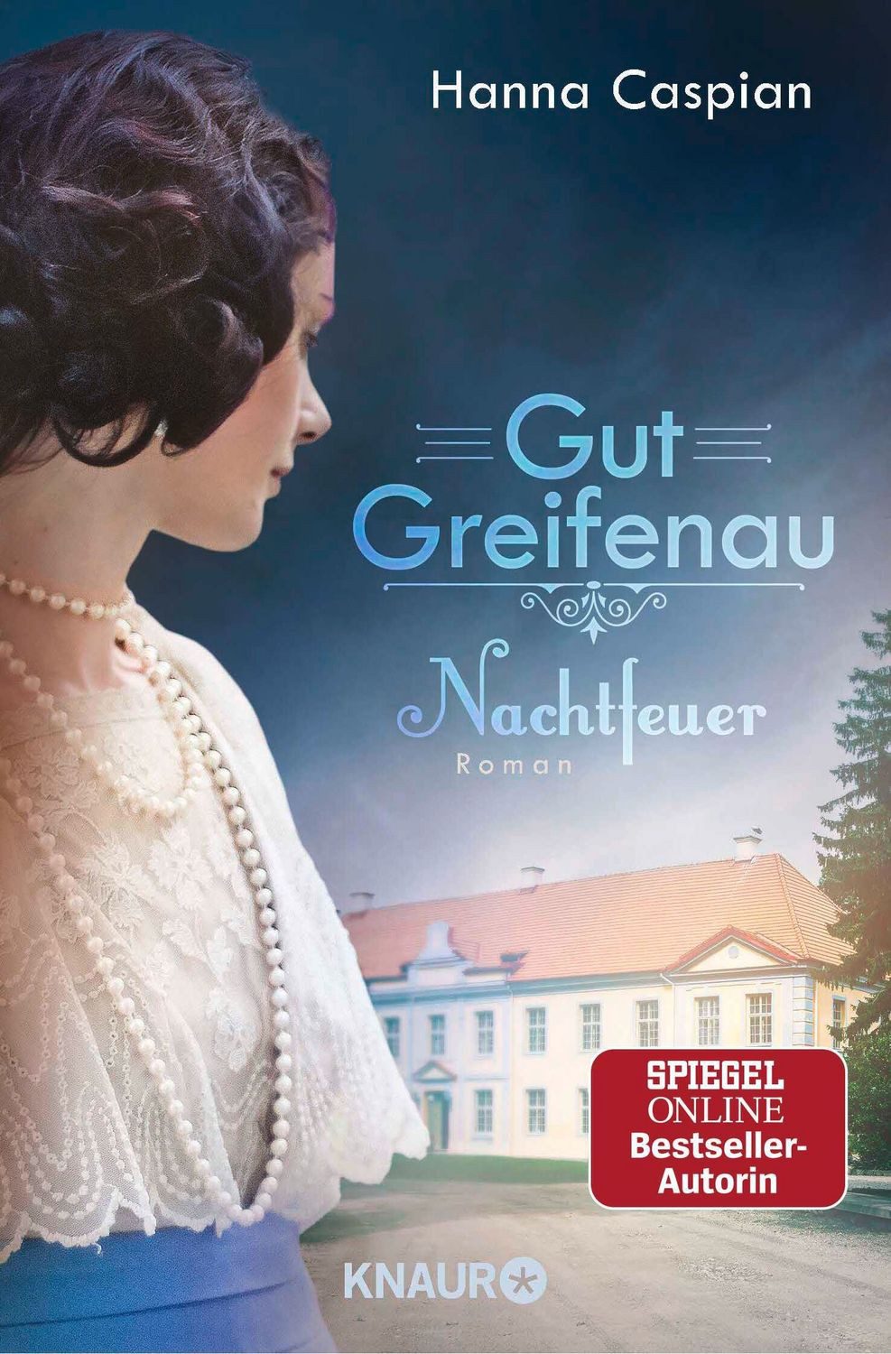 Gut Greifenau - Nachtfeuer / Hanna Caspian