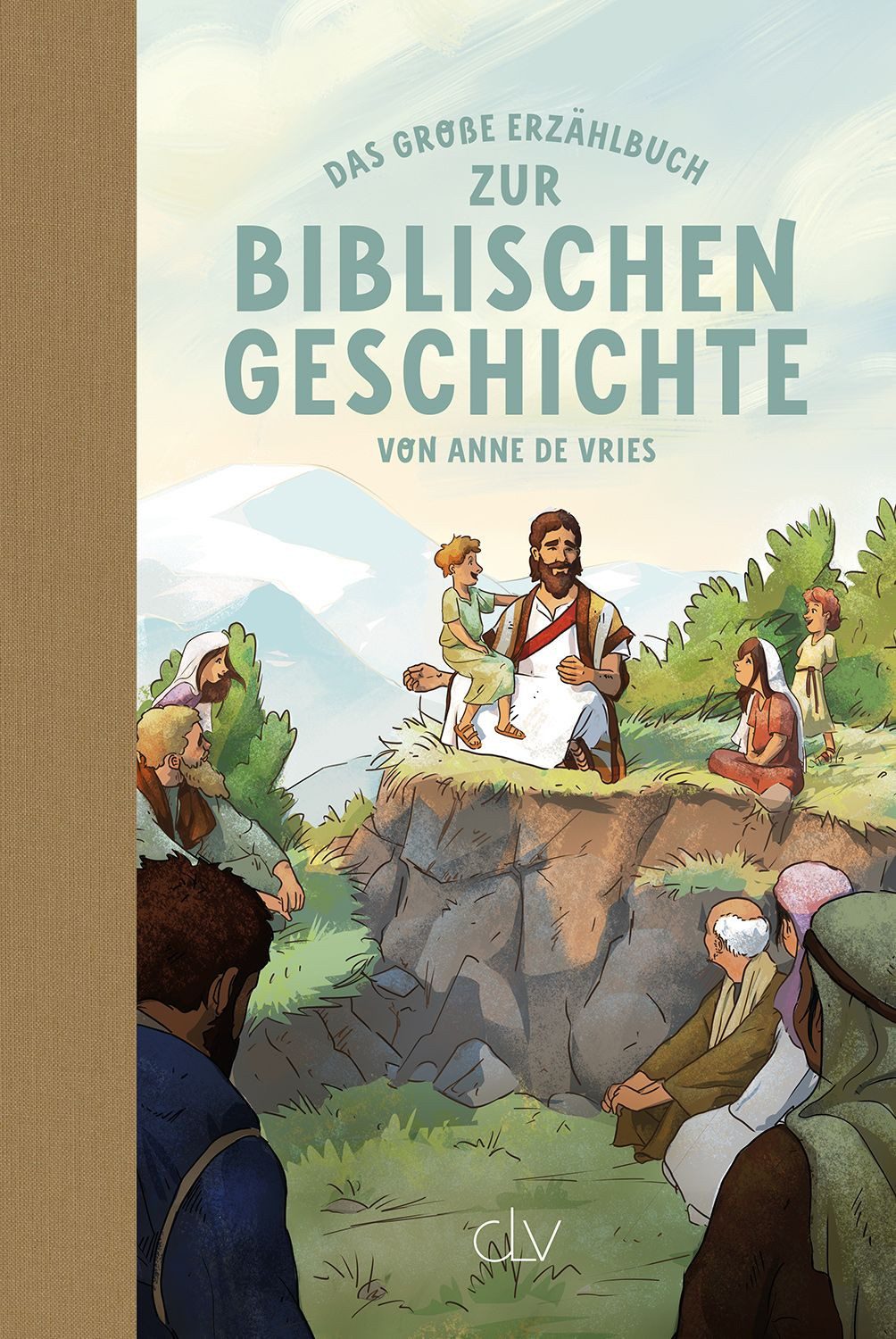 Das große Erzählbuch zur biblischen Geschichte / Anne de Vries