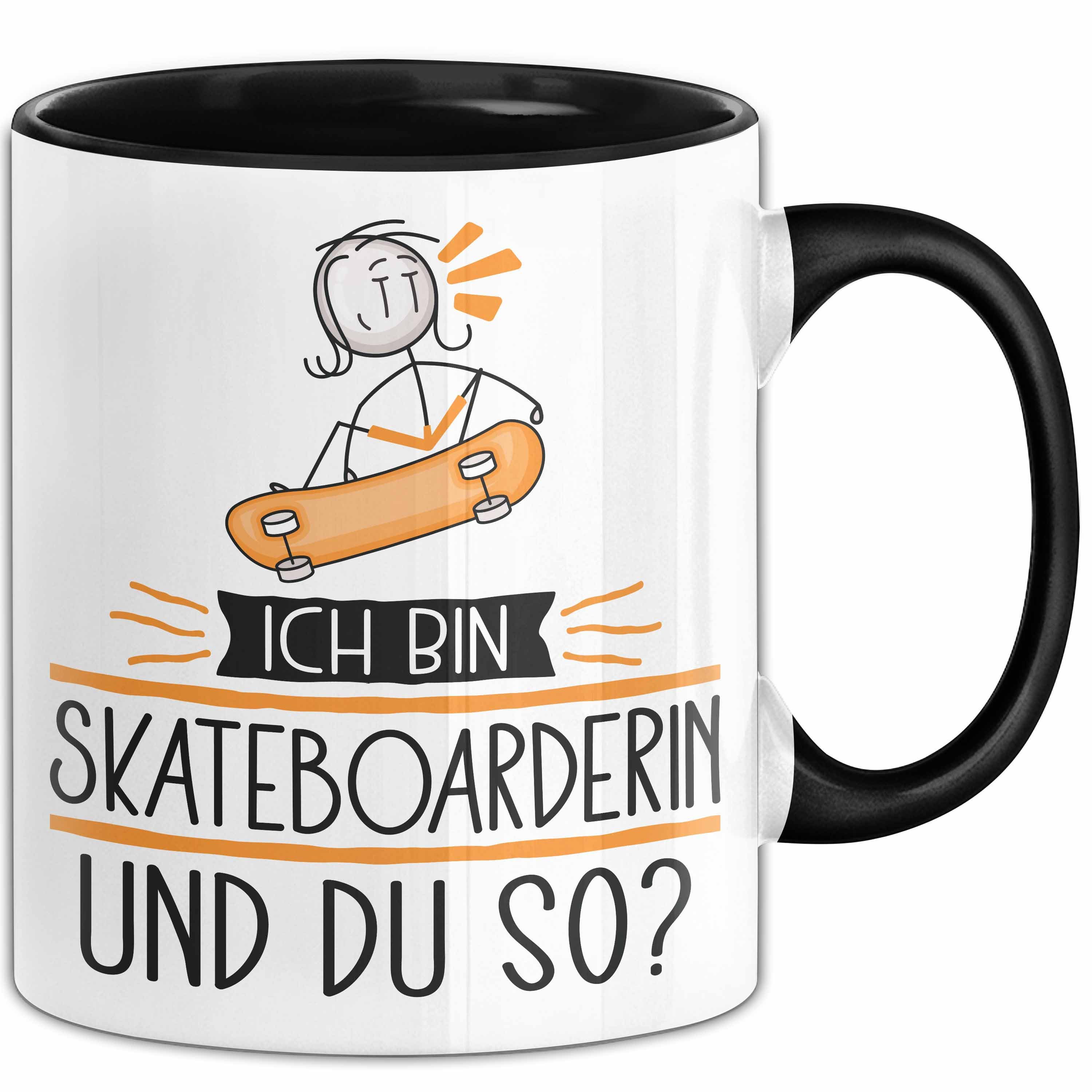 Trendation Tasse Skateboarderin Tasse Geschenk Ich Bin Skateboarderin Und Du So Gesch