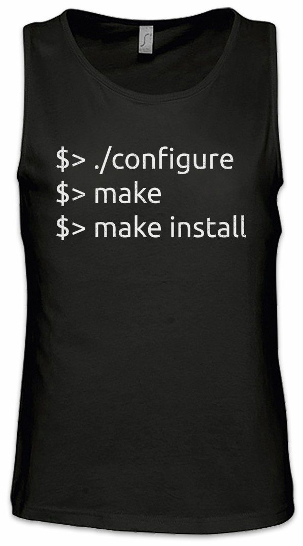 Tanktop Configure Make Install Ärmelloses T-Shirt Informatik Computer PC IT