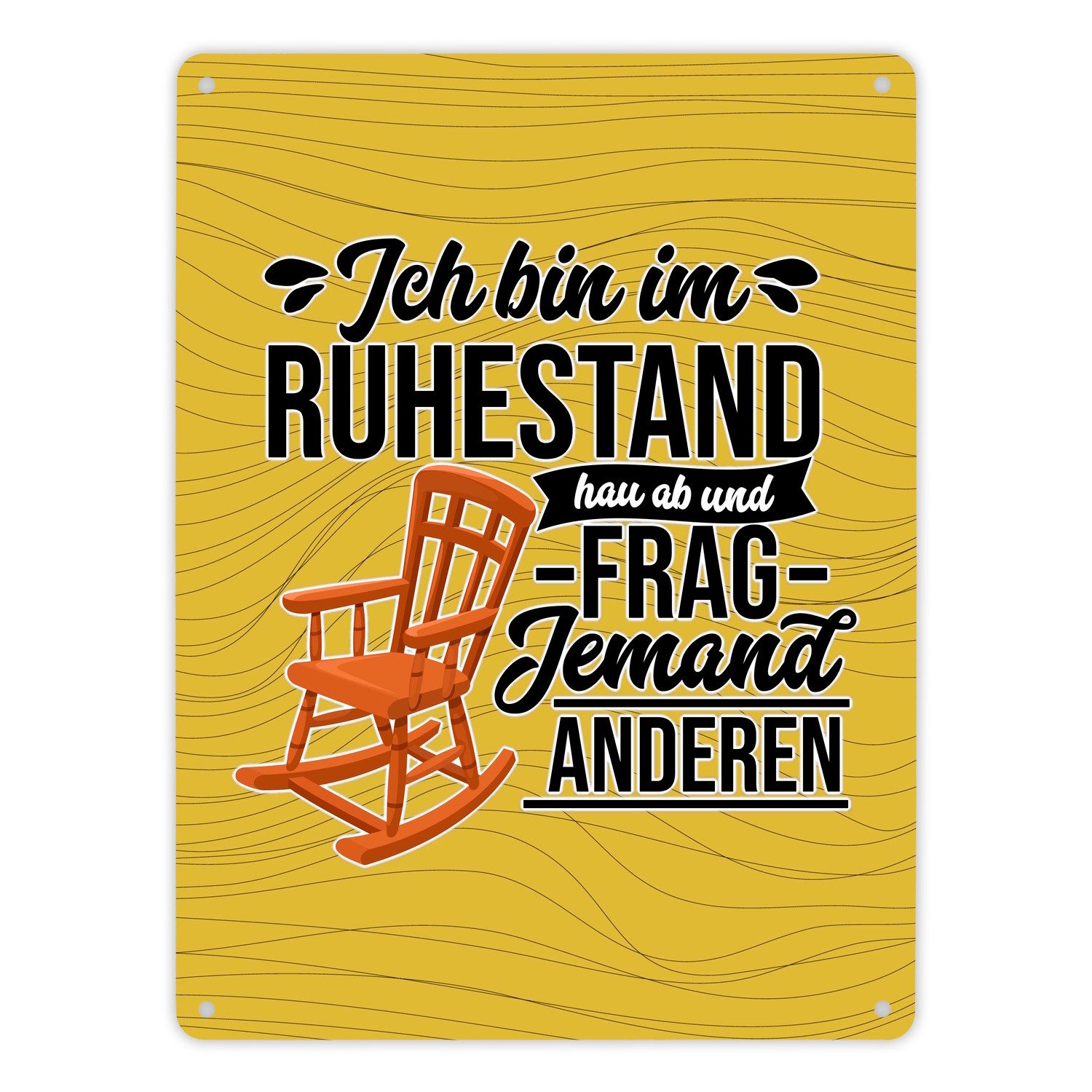 speecheese Metallschild Rente Metallschild XL in 21x28 cm mit Spruch für Rentner Ich bin im