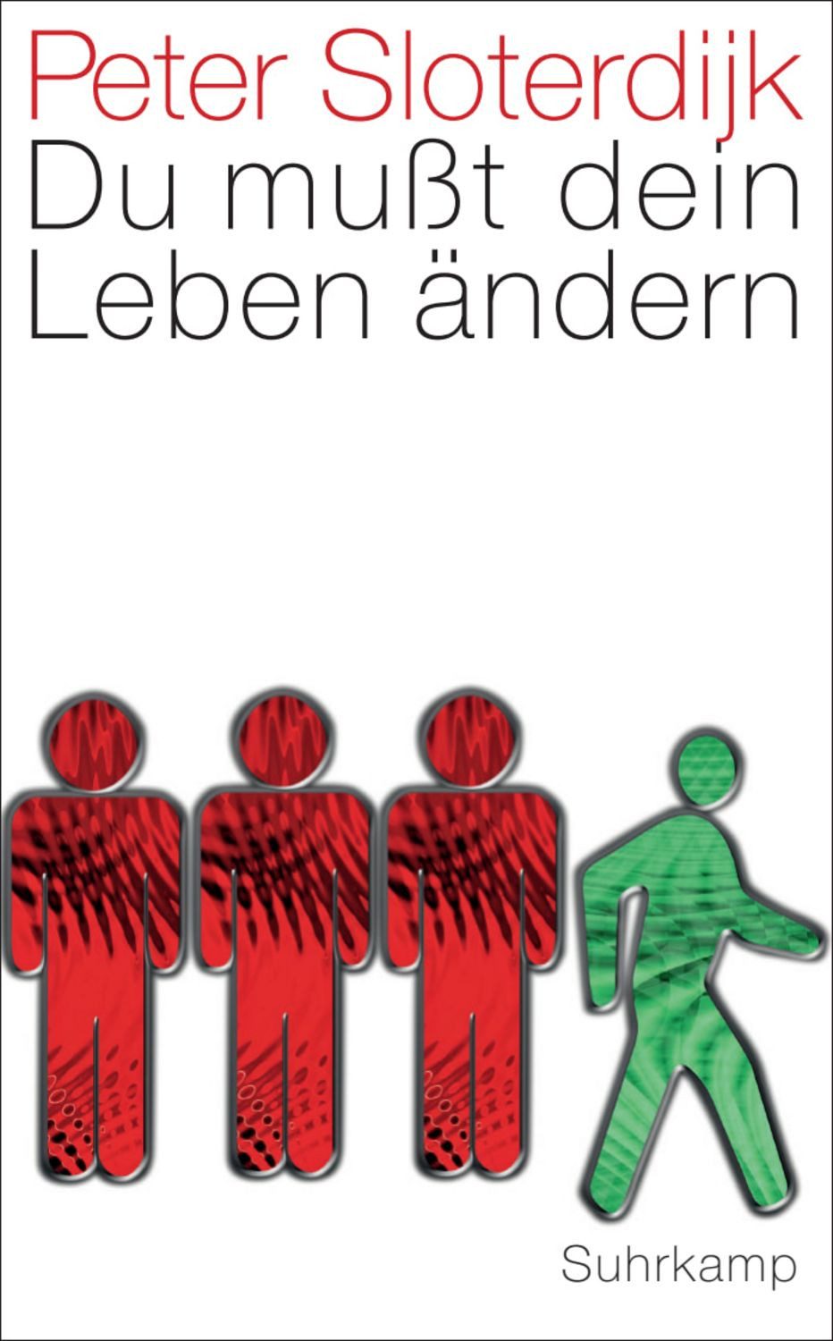 Du mußt dein Leben ändern / Peter Sloterdijk