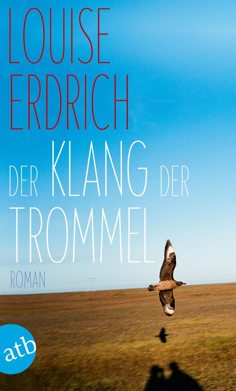 Der Klang der Trommel / Louise Erdrich