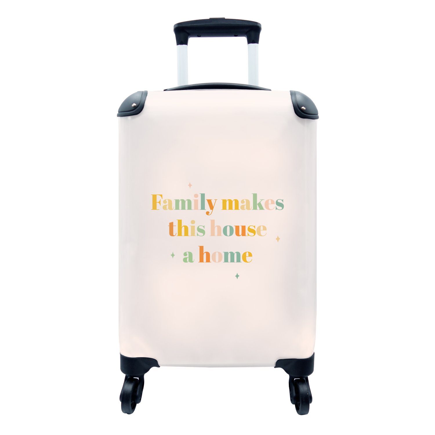 MuchoWow Handgepäckkoffer Zitate - Sprichwörter - Die Familie macht aus dem Haus ein Zuhause, 4 Rollen, Reisetasche mit rollen, Handgepäck für Ferien, Trolley, Reisekoffer