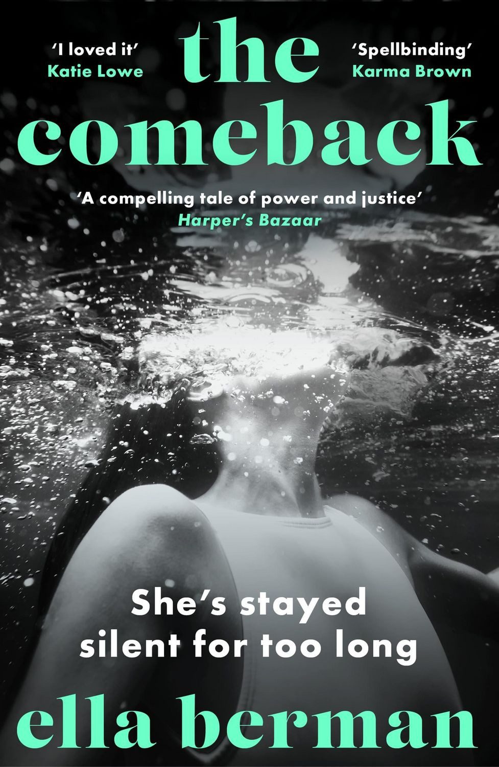 The Comeback A must-read for 2024 absolutely empowering, all-consuming / Ella Berman, A must-read for 2024 absolutely empowering, all-consuming, and thought-provoking novel, X