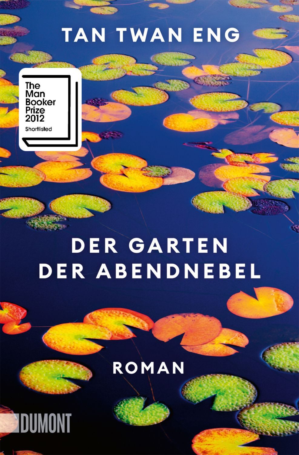 Der Garten der Abendnebel Roman / Tan Twan Eng