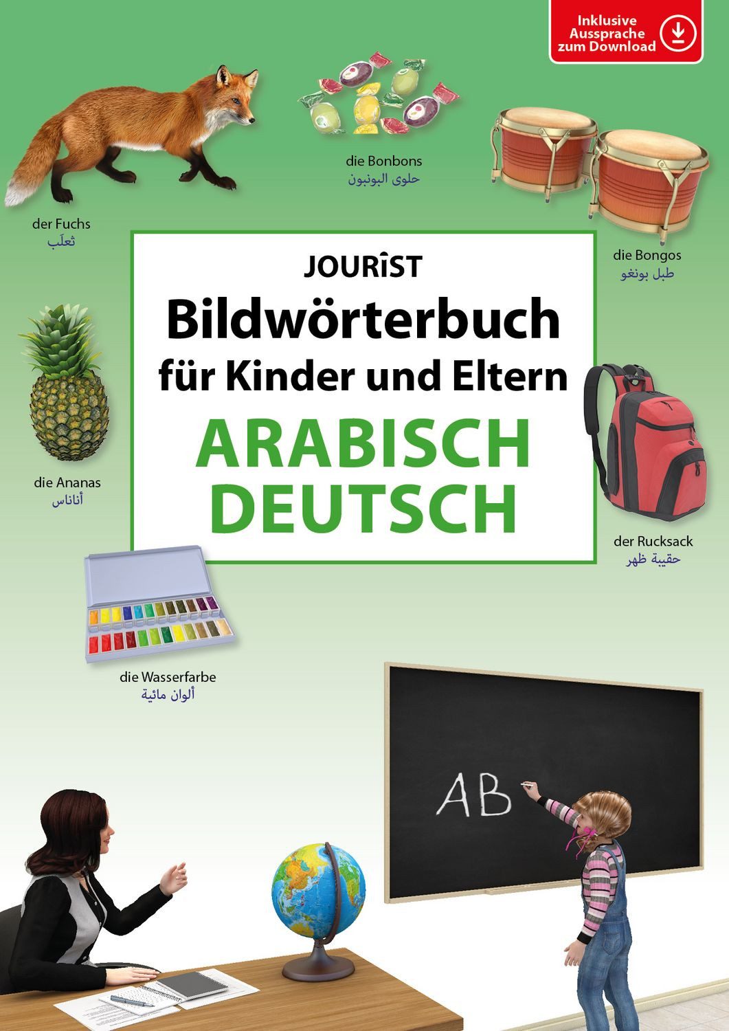 Bildwörterbuch für Kinder und Eltern Arabisch-Deutsch / diverse