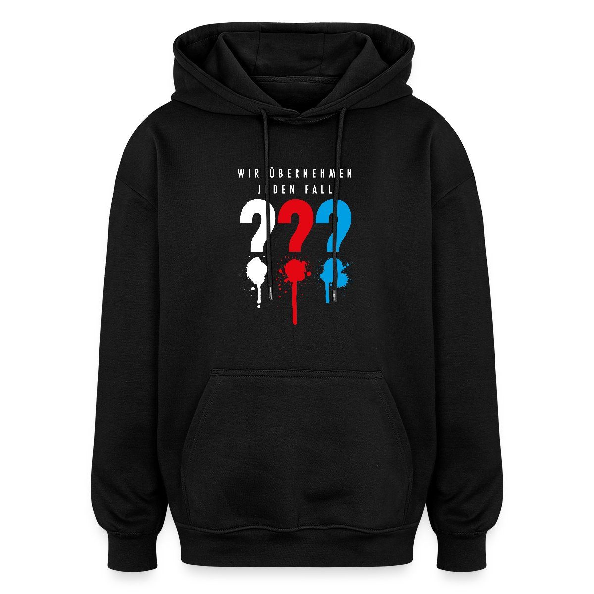 Hoodie Die Drei Fragezeichen Wir Übernehmen Jeden Fall Unisex Oversize Hoodie
