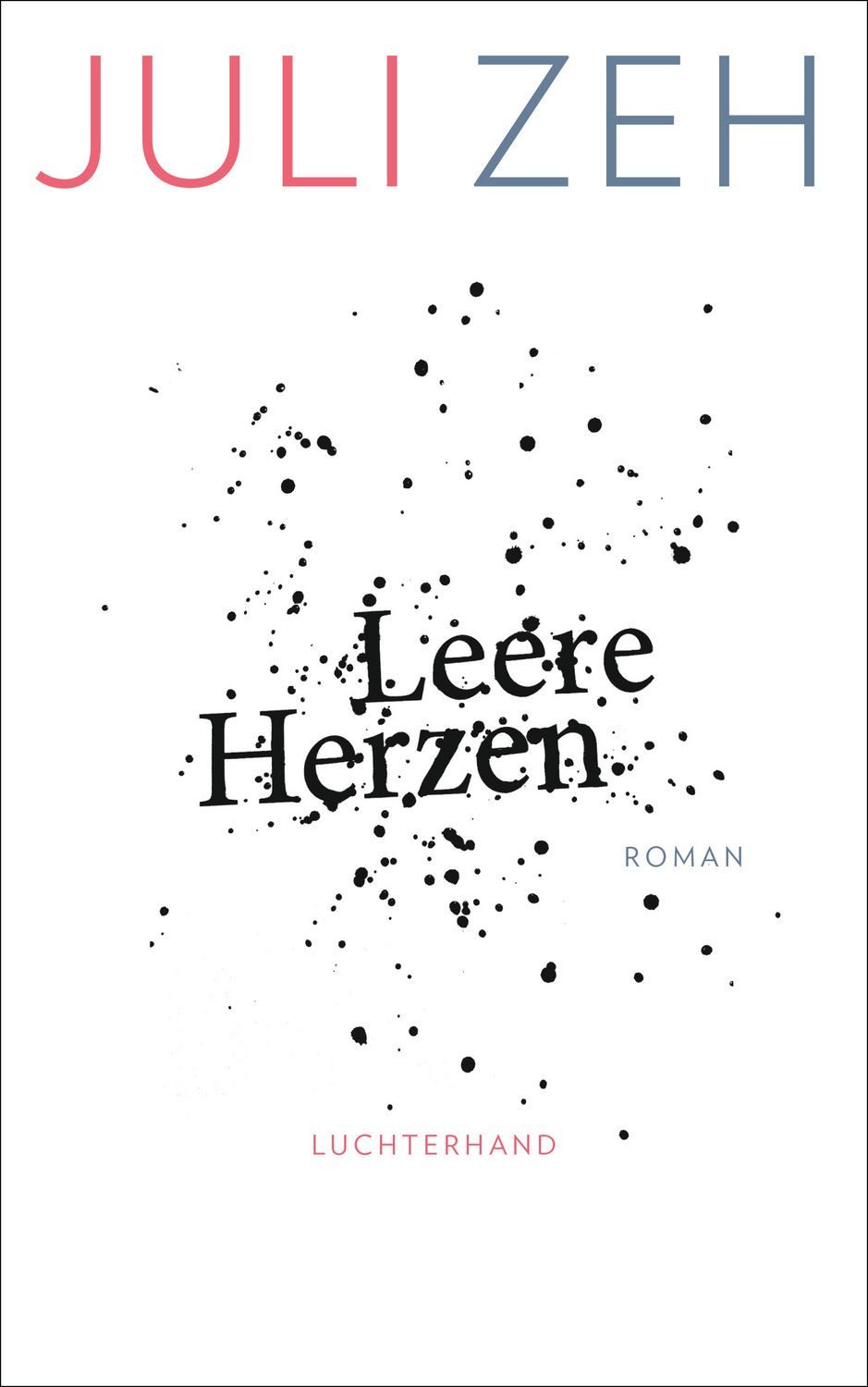 Leere Herzen / Juli Zeh