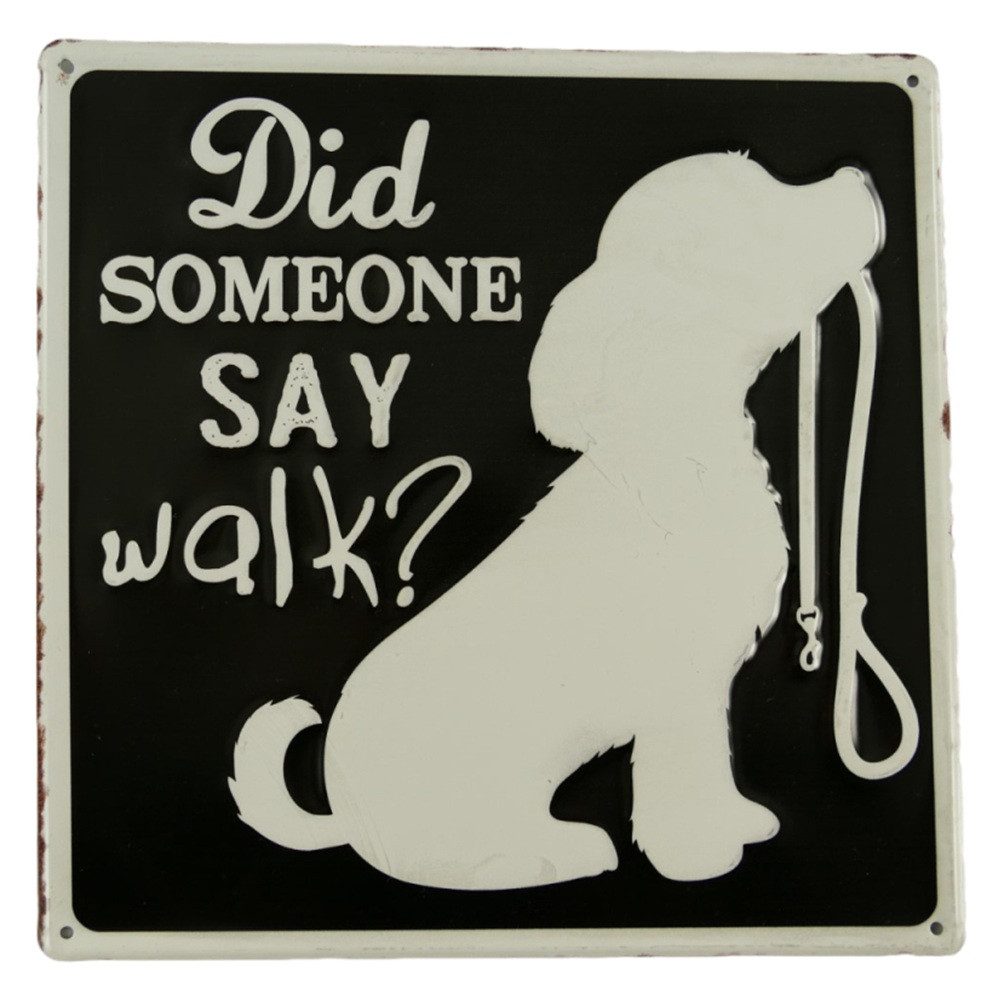 Metallschild Blechschild, Reklameschild Did Someone Say Walk