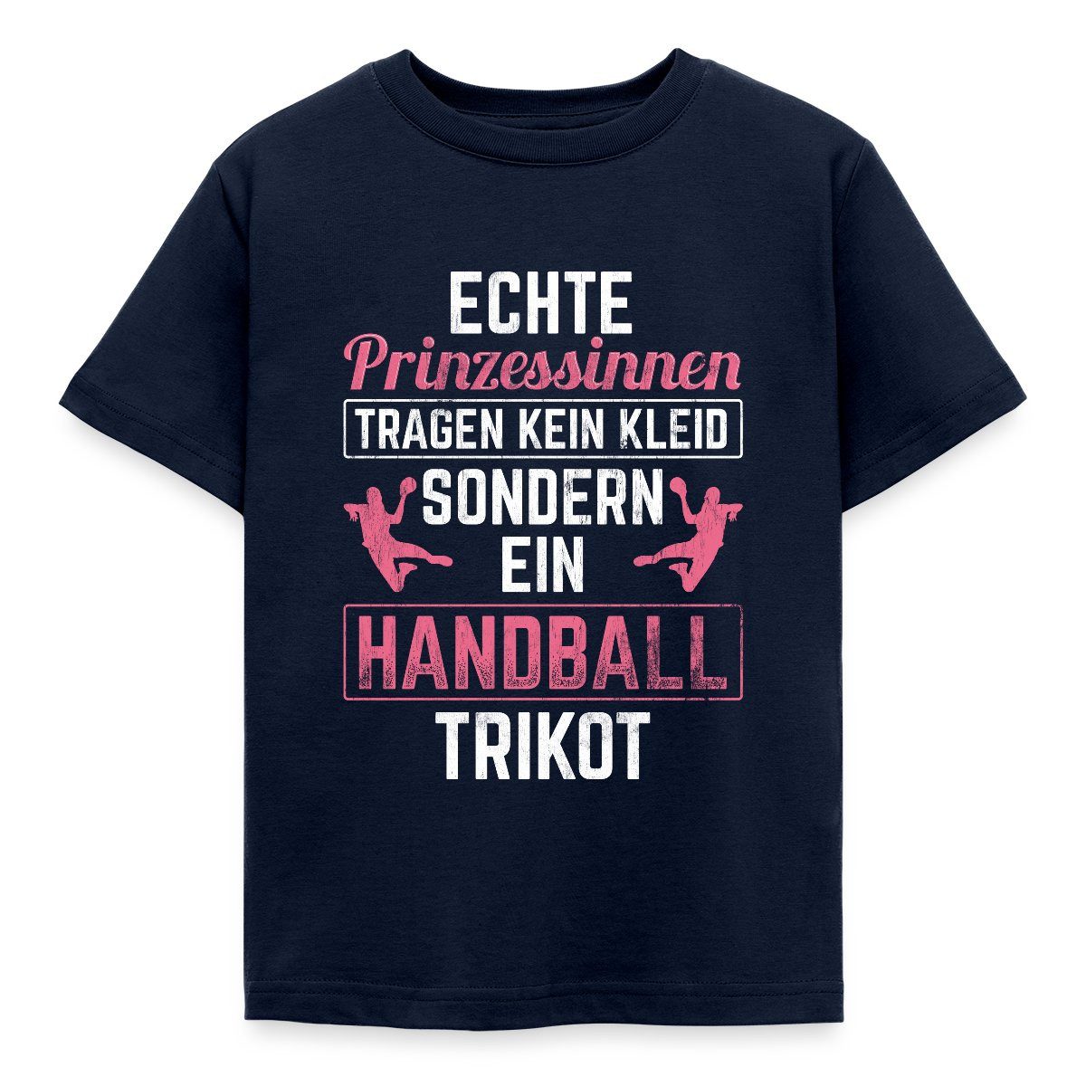T-Shirt Handball Echte Prinzessinen Tragen Ein Trikot Kinder T-Shirt