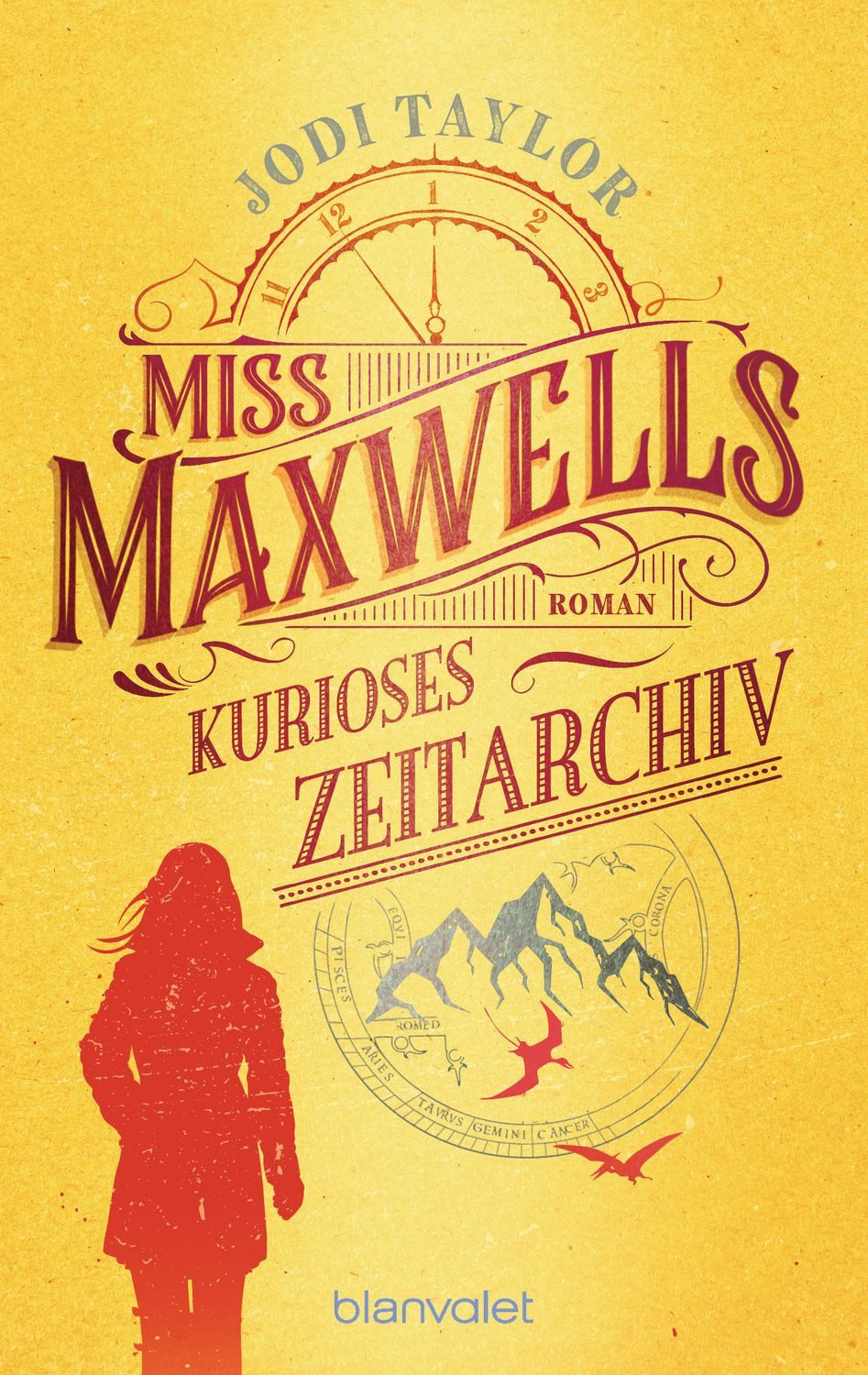 Miss Maxwells kurioses Zeitarchiv / Jodi Taylor