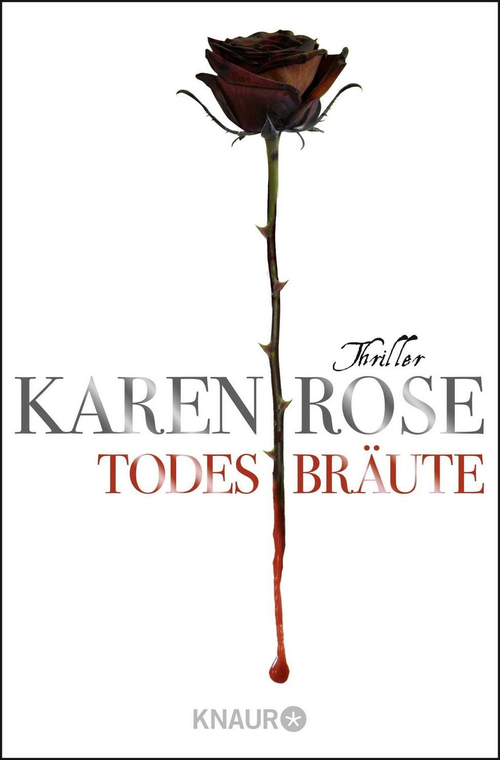 Todesbräute / Todestrilogie Band 2 Thriller / Karen Rose, Thriller, X
