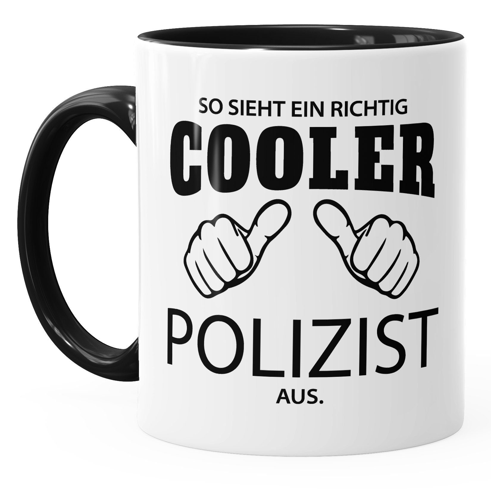 MoonWorks Tasse So sieht ein richtig ein richtig cooler Polizist aus Tasse Berufe MoonWorks®