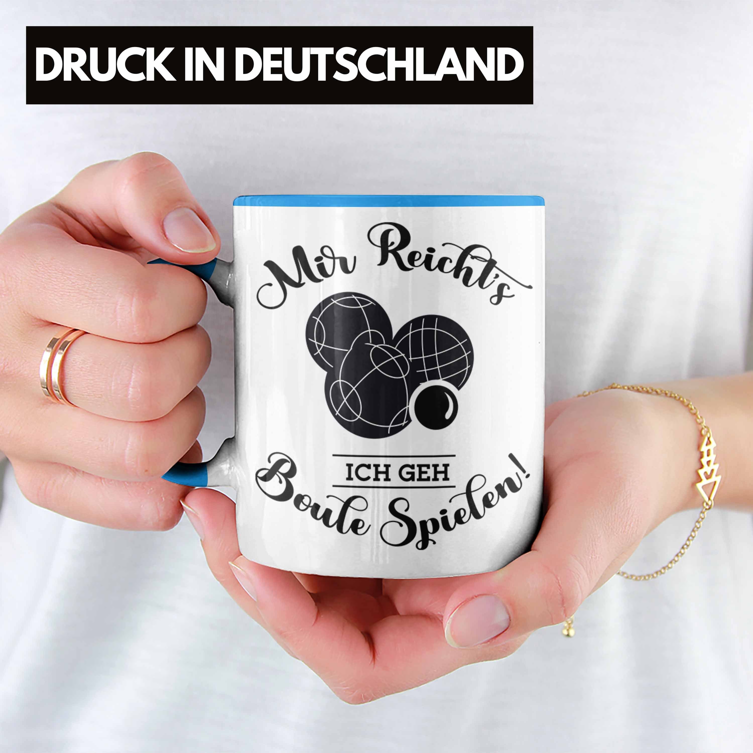 Reichts Blau Tasse Boule-Spieler Mir Trendation Geschenk Spruch Tasse Boule Geschenkidee Ich