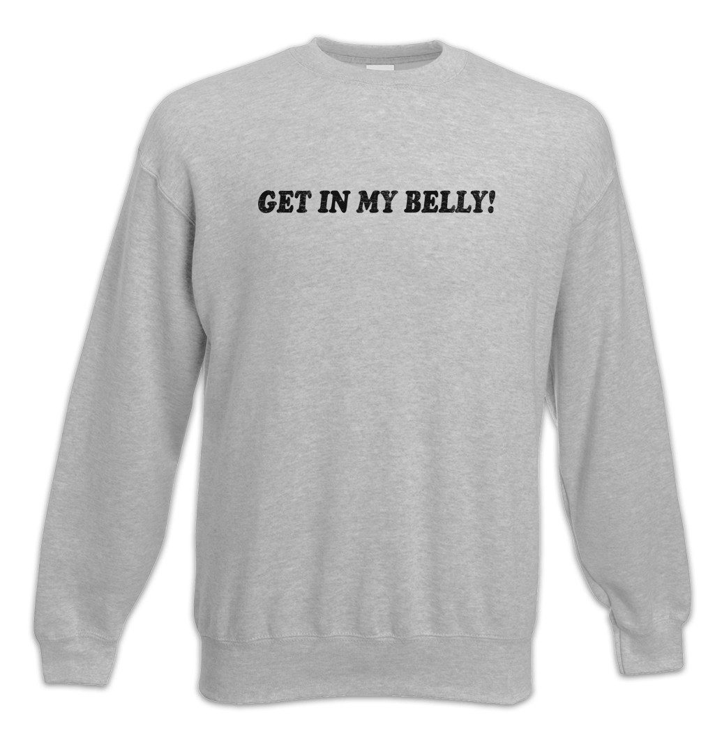 Sweatshirt Get In My Belly Sweatshirt Dick Dicker Stolz Übergewicht Chubby Pride