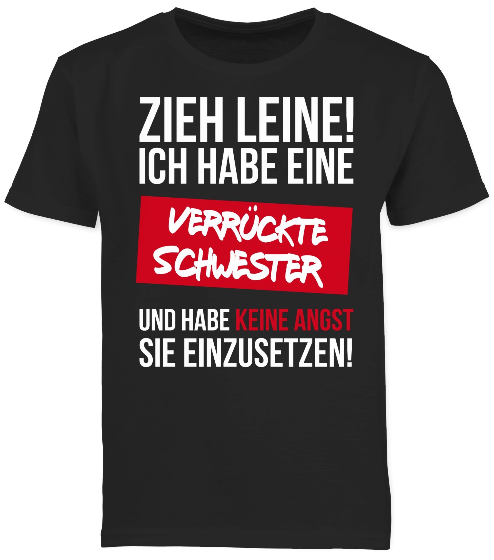 Shirtracer eine verrückte Schwarz Schwester Leine Ich Schwester habe T-Shirt Zieh 1