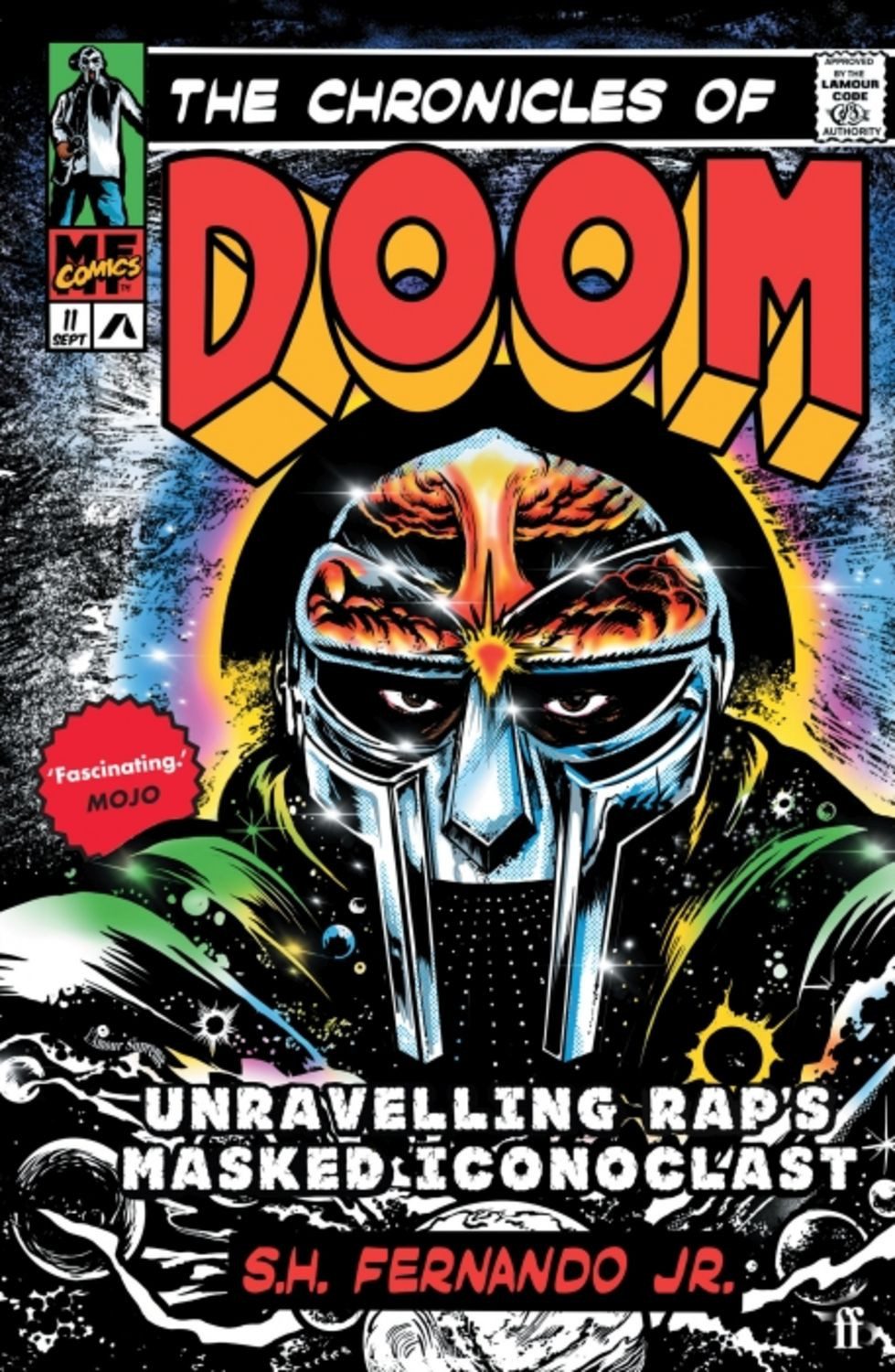 The Chronicles of DOOM / S. H. Fernando Jr., Unravelling Rap's Masked Iconoclast
