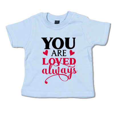 G-graphics T-Shirt You are loved always Baby T-Shirt, mit Spruch / Sprüche / Print / Aufdruck