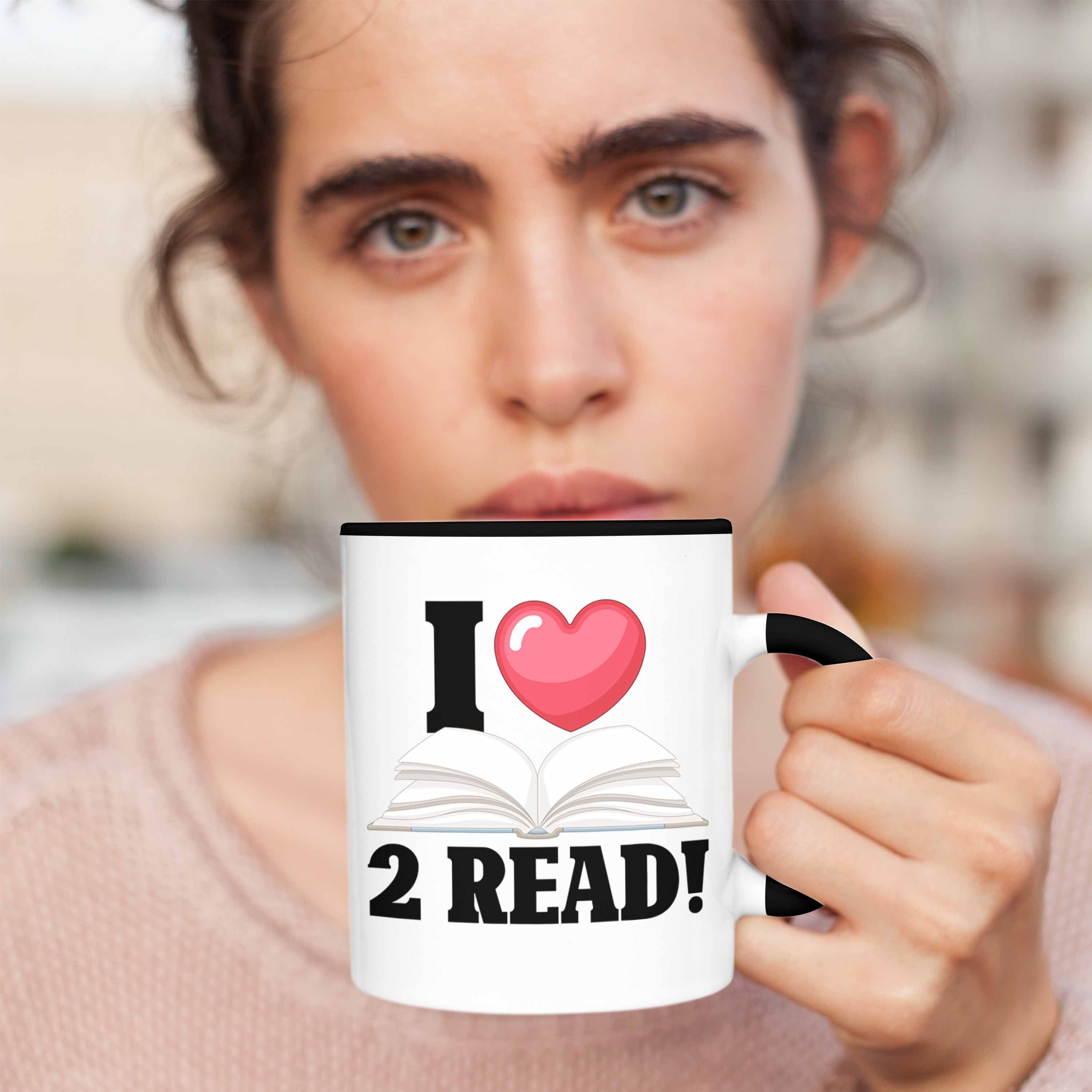 Bücher-Tasse Tasse Schwarz "I Love Read" Leseratten für 2 Trendation Tasse Bücherwurm Lustige -