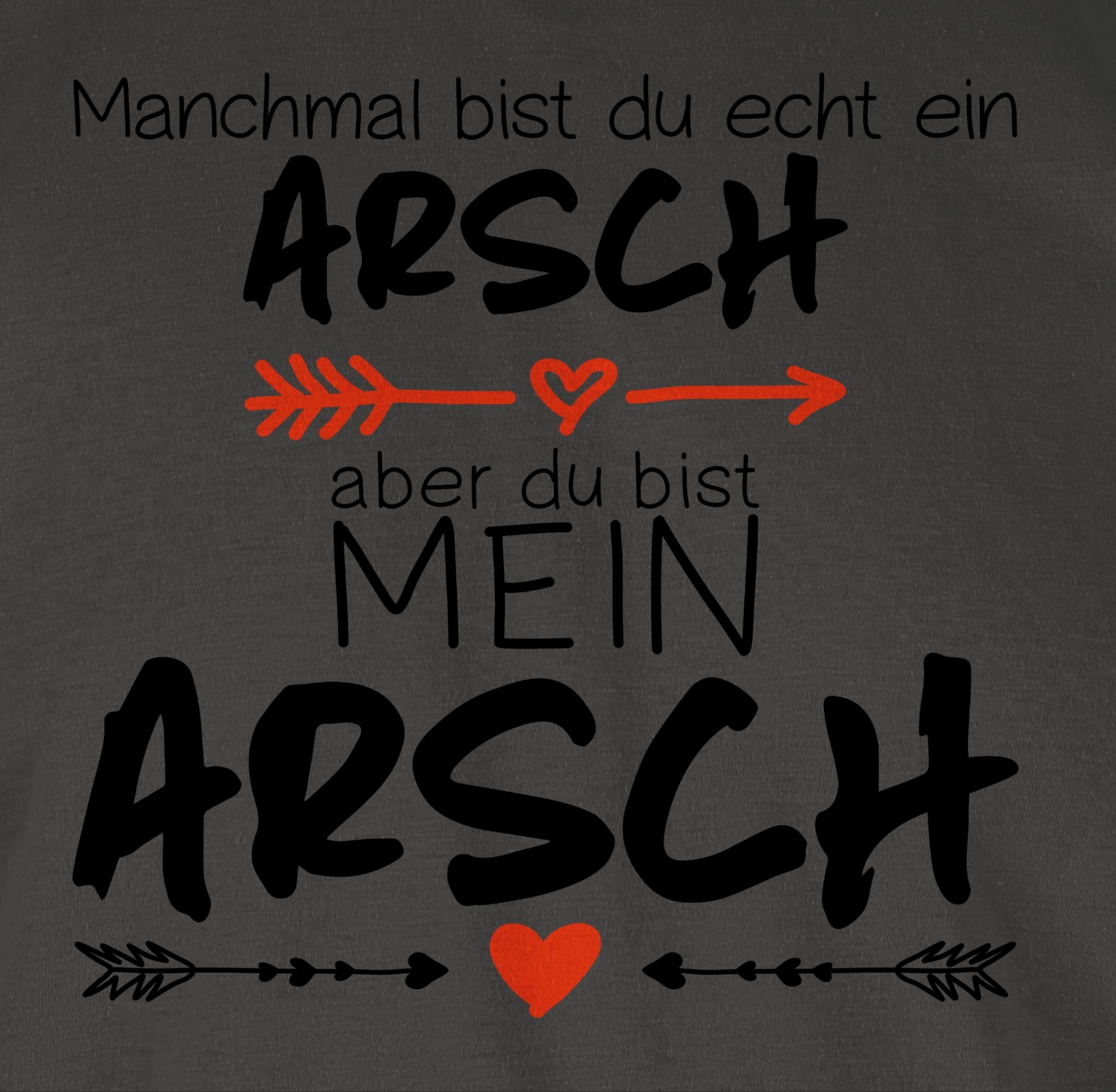 mein Arsch Valentinstag Liebe - Du Dunkelgrau Shirtracer T-Shirt Valentinstaggeschenk Mann Partner 1 bist Geschenk I Valentinstag
