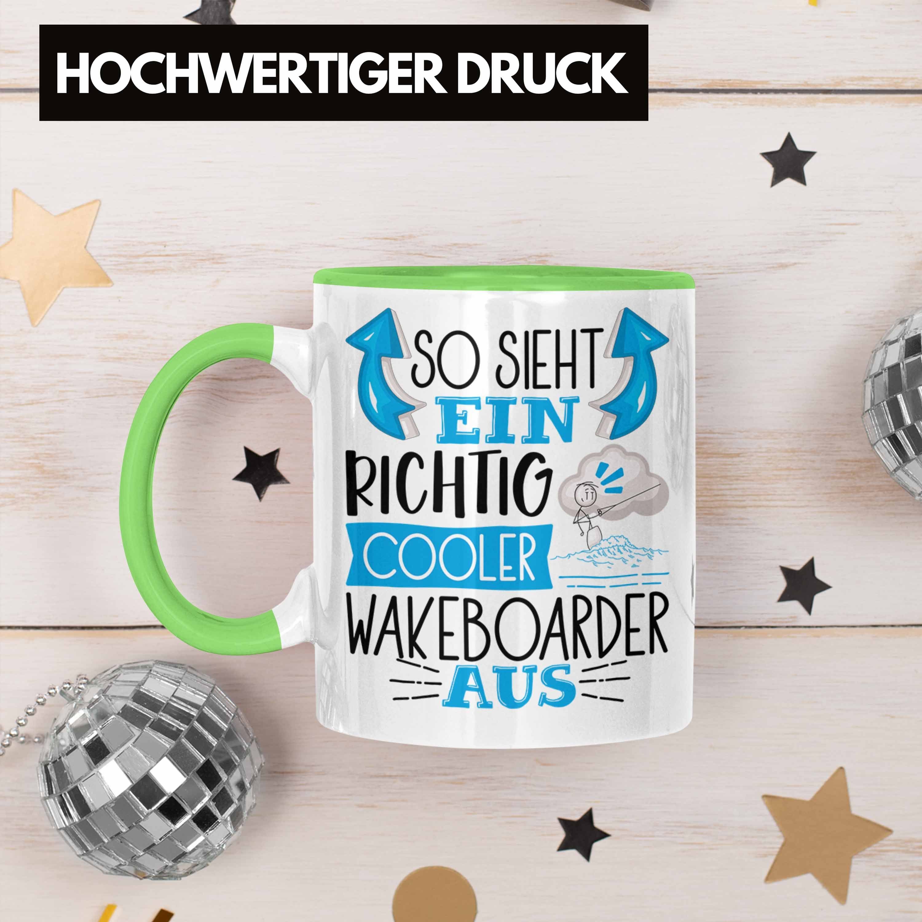 Wakeboarder Lustiger Richtig Tasse Tasse Ein Trendation S Grün Aus Cooler Geschenk Sieht So