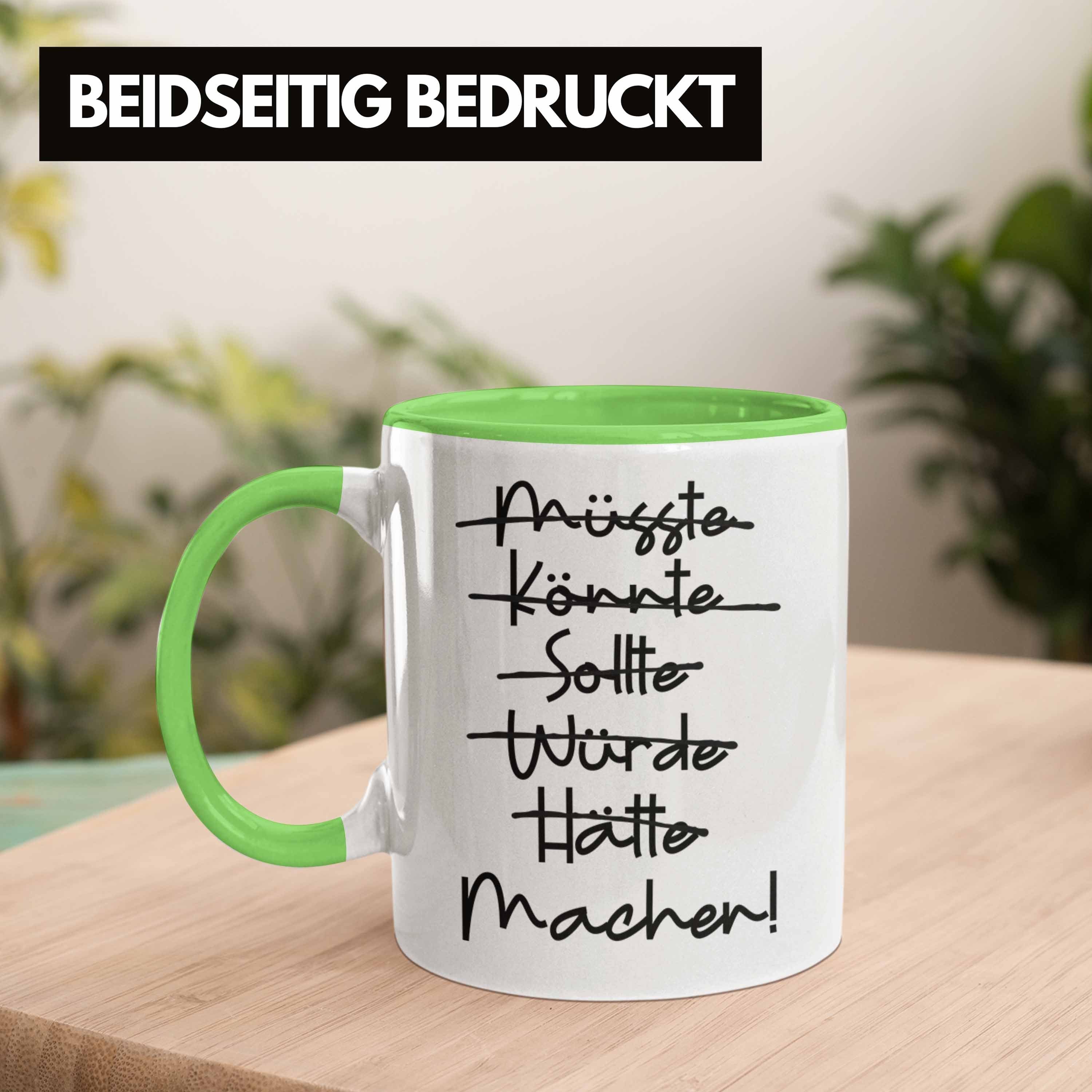 Trendation Tasse Spruch Geschen - Macher Tasse Trendation Motivation Tasse Grün