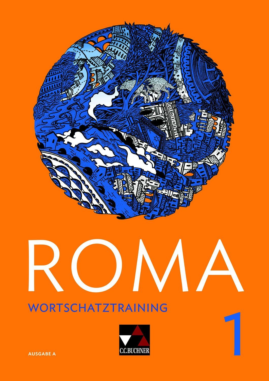 Roma A / ROMA A Wortschatztraining 1 / Andrea Astner, Stefan Beck, Michael Kargl