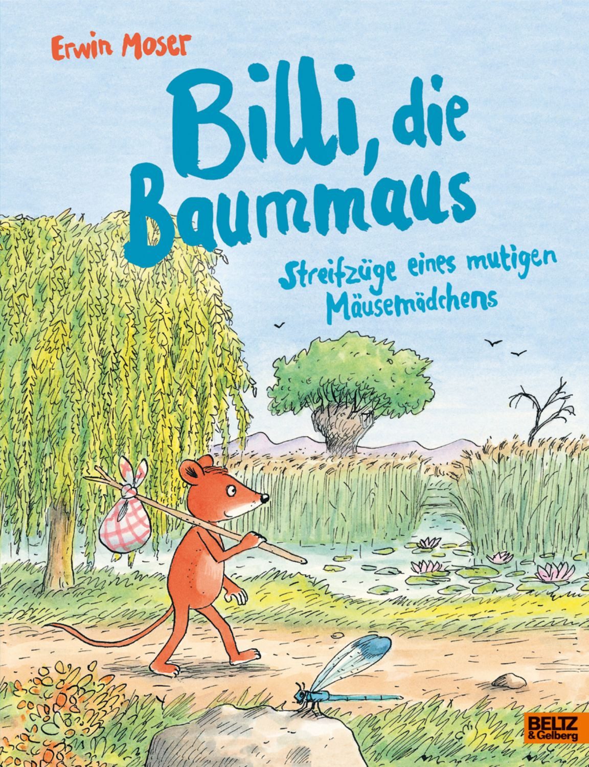 Billi, die Baummaus / Erwin Moser