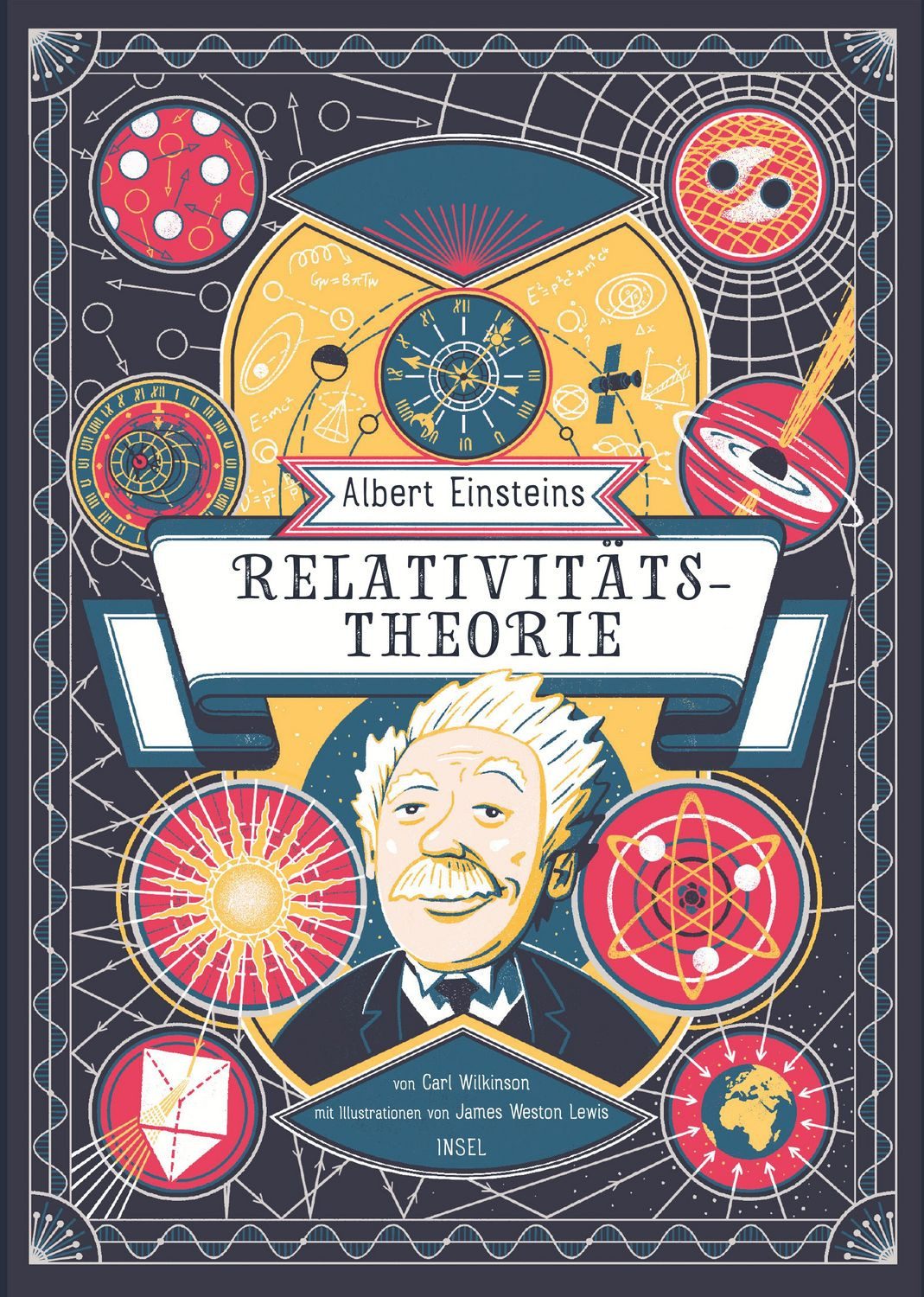 Albert Einsteins Relativitätstheorie / Carl Wilkinson