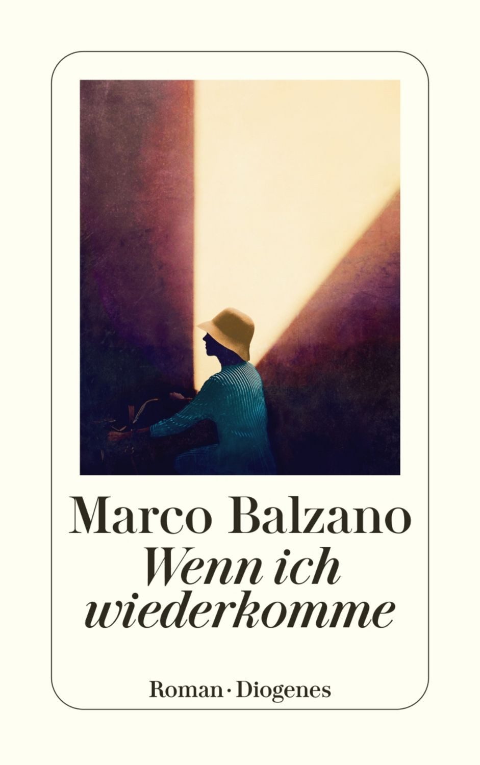 Wenn ich wiederkomme / Marco Balzano