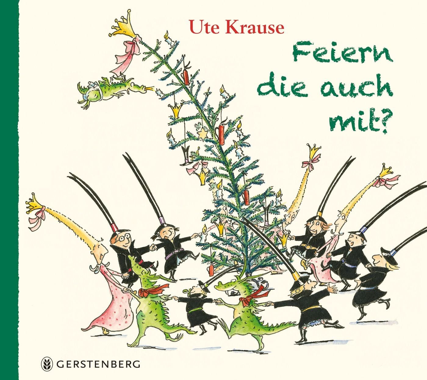 Feiern die auch mit? / Ute Krause