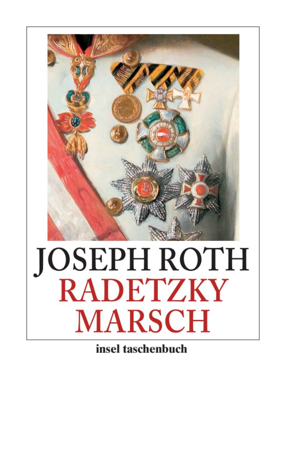 Radetzkymarsch / Joseph Roth