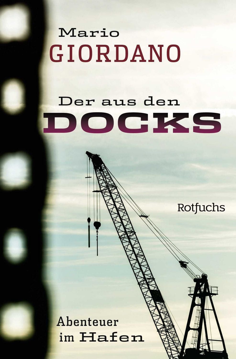 Der aus den Docks Abenteuer im Hafen / Mario Giordano, X
