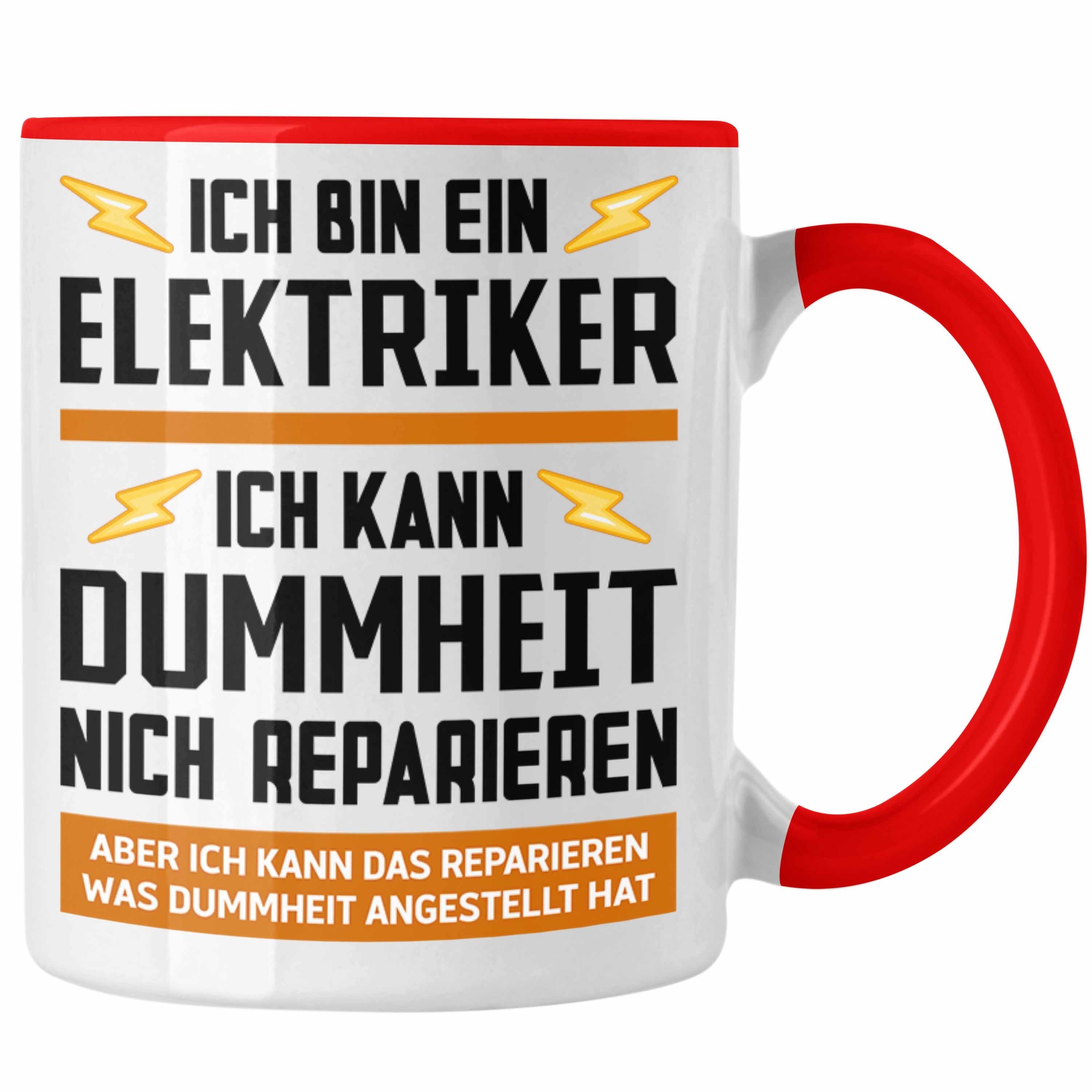 Trendation Tasse Trendation - Elektriker Tasse Spruch Männer Geschenk Lustig Gadget Geschenke Kaffeebecher Kaffeetasse Rot