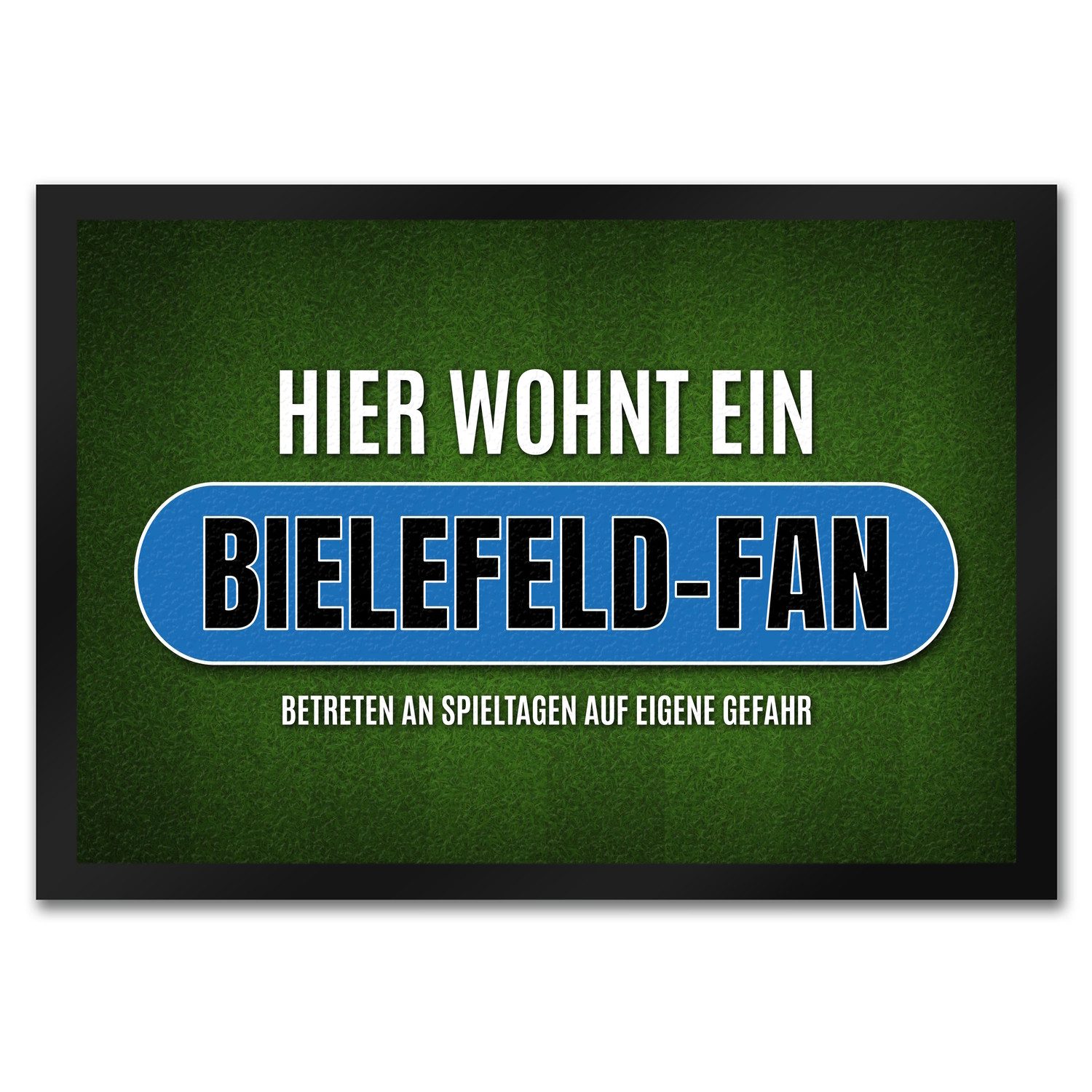 Fußmatte Hier wohnt ein Bielefeld Fan Fußmatte mit Rasen Motiv Fußball Verein