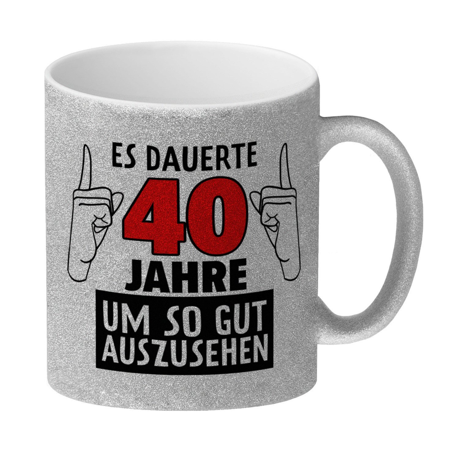 speecheese Tasse Witziger Glitzer Kaffeebecher für den 40. Geburtstag