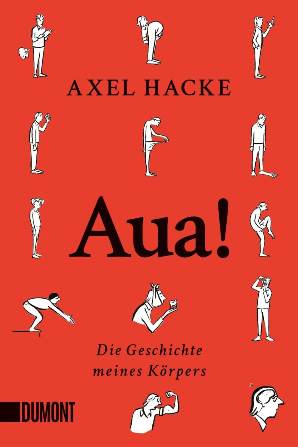 Aua! / Axel Hacke, Die Geschichte meines Körpers