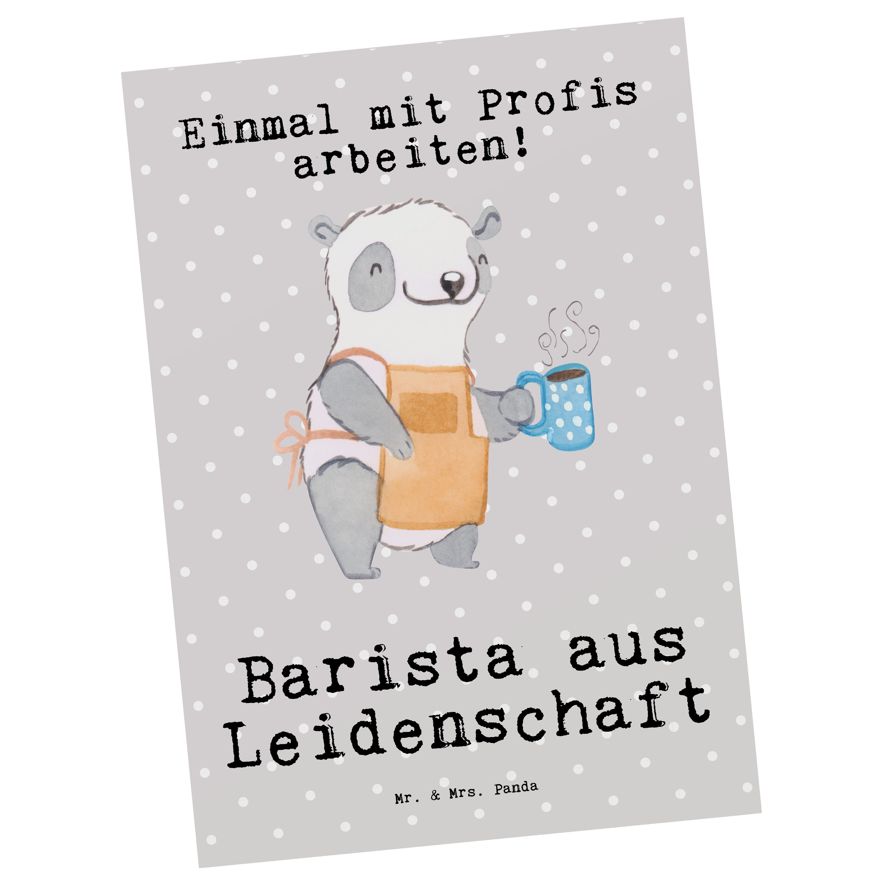 Mr. & Mrs. Panda Postkarte Barista aus Leidenschaft - Grau Pastell - Geschenk, Eröffnung Cafe, E