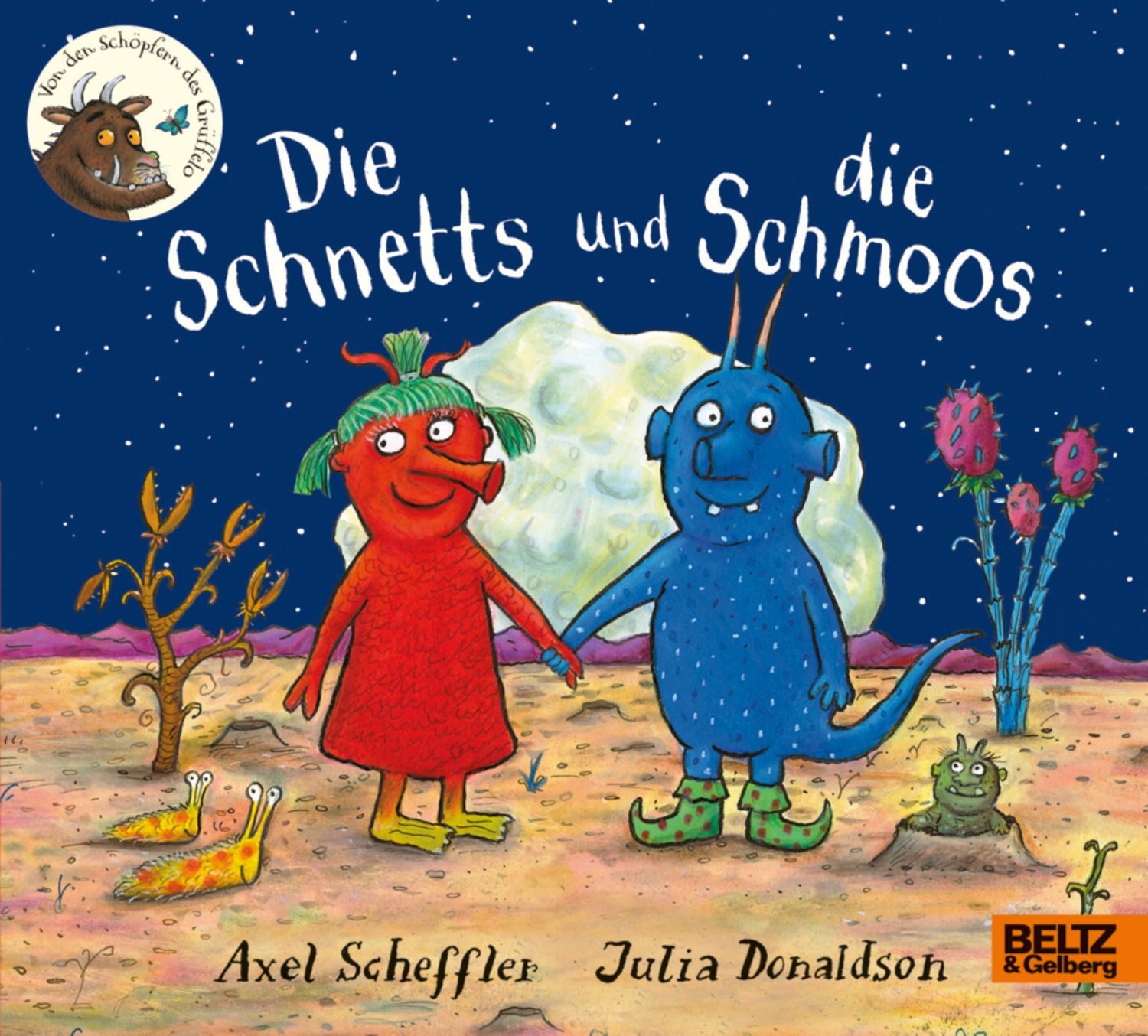 Die Schnetts und die Schmoos / Axel Scheffler, Julia Donaldson