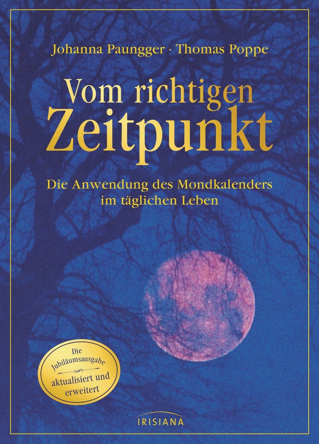 Vom richtigen Zeitpunkt / Johanna Paungger, Thomas Poppe