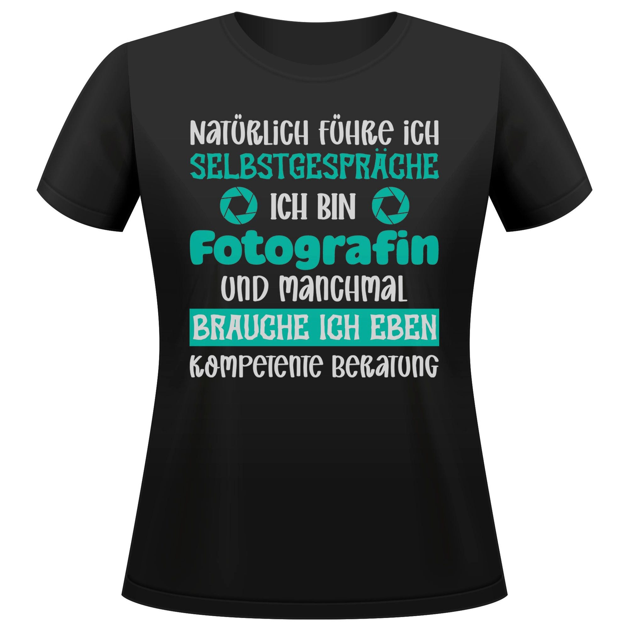 T-Shirt Fotografin Geschenk Frauen Spruch Beruf Ausbildung Studium Abschluss