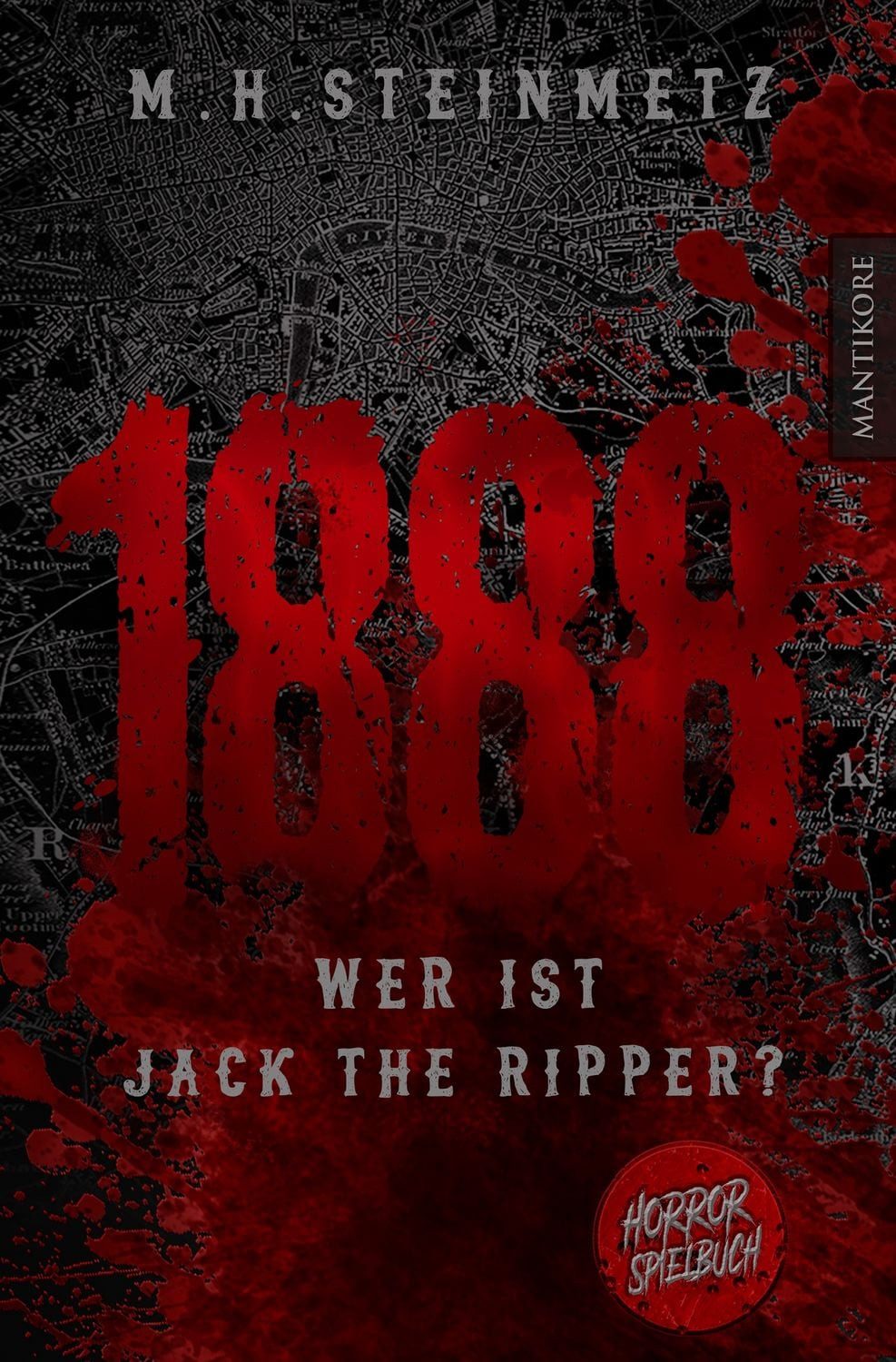 1888 - Wer ist Jack the Ripper? / M.H. Steinmetz